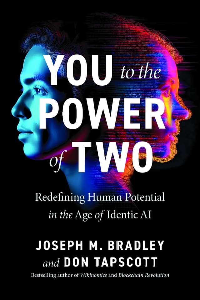 You to the Power of Two, by Joseph M. Bradley and Don Tapscott